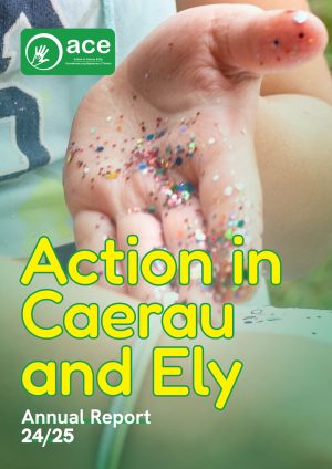 ACE - Action in Caerau and Ely - Impact report 2024-25